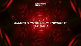 XiJaro amp Pitch  Lumenwright  The Oath [upl. by Nyberg]