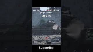 Day 19 of Getting a kill until spookston plays the IS3warthunder [upl. by Yt29]