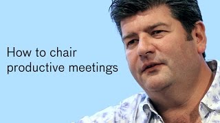 How to chair productive meetings [upl. by Galloway62]