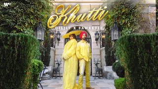 KHUTTI  Official Music Video  Diljit Dosanjh x Saweetie [upl. by Baiel]