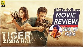 Tiger Zinda Hai Movie Review  FC Early Buzz  Sneha May Francis [upl. by Huberto502]