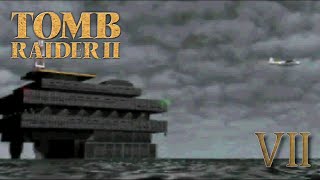 Tomb Raider II 1997  🛬 Plataforma marina 🌊 1º parte  Ep7 [upl. by Ronal]