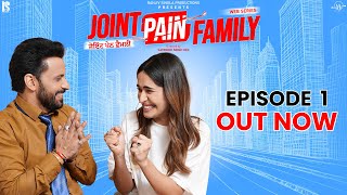 Joint Pain Family  Episode 01  Jee Aayan Nu  Punjabi Web Series 2024  Rajiv Thakur  RR Records [upl. by Pinter]