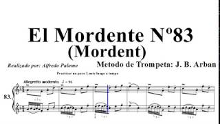 El Mordente Mordent Nº 83 Método de Trompeta Arban [upl. by Landes]