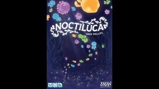 Playthrough  Noctiluca from ZMan Games [upl. by Notsreik]