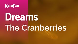 Dreams  The Cranberries  Karaoke Version  KaraFun [upl. by Hoffman]