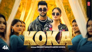 Koka  Pawan Dagar Moni Hooda Feat Ajit JangraVaishali Chaudhary  New Haryanvi Video Song 2024 [upl. by Lebasiairam]