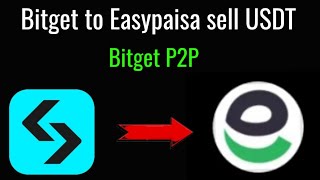 How to sell USDT in Bitget  bitget P2P method  Bitget to easypaisa step by Step guide [upl. by Resor268]