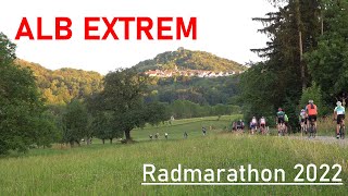 ALB EXTREM Radmarathon 2022 [upl. by Ylloh798]