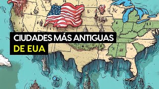 ¡Descubre la ciudad más antigua de cada estado de EE UU [upl. by Ellehc]