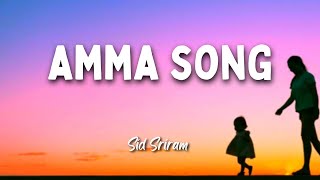 Valimai  Amma song lyrics  Sid Sriram  Yuvan  AK [upl. by Arreik]