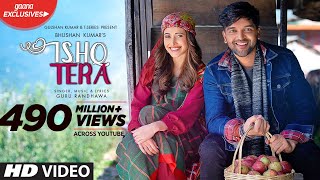 Guru Randhawa Ishq Tera Official Video  Nushrat Bharucha  Bhushan Kumar  TSeries [upl. by Rahsab665]