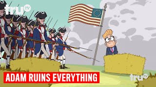 Adam Ruins Everything  Adam Ruins Everything Presents quotReanimated Historyquot  truTV [upl. by Rugen]