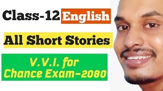 VVI from Short Stories  English  Class12  Online Tuition by Shyam Sir [upl. by Cacilie331]