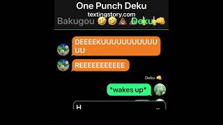 One Punch Man Deku part 1 texting story DISCONTINUED [upl. by Elamaj]