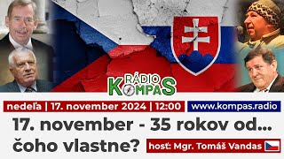 17 november  35 rokov od čoho vlastne Rádio Kompas  17112024 [upl. by Dorkas]