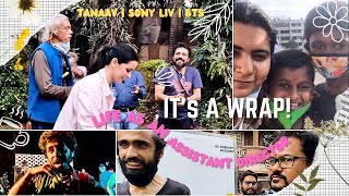 EPISODE 6  LIFE AS AN ASSISTANT DIRECTOR  FINAL WRAP  TANAAV  SONY LIV [upl. by Natalina]