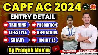 Career in CAPF AC 2024  CAPF AC Training Lifestyle Salary Promotion Deputation Facilities MKC [upl. by Kraul693]