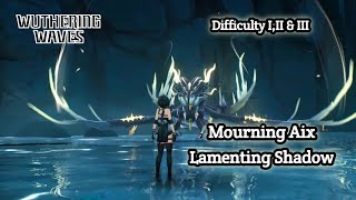 Mourning AixLamenting Shadow Hollogram difficulty III amp III wutheringwavesgameplay [upl. by Ahsiekim]