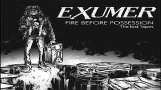 EXUMERFire Before Possession The Lost Tapes  Full Compilation [upl. by Esor35]