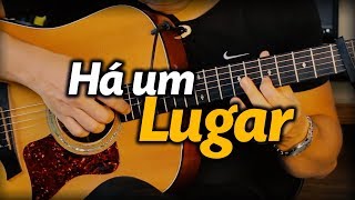 🎵 HÁ UM LUGAR  Heloisa Rosa VIOLÃO Fingerstyle [upl. by Harol59]