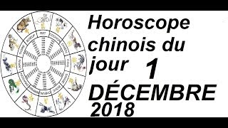 Horoscope chinois du jour 1 DÉCEMBRE 2018 [upl. by Alita]