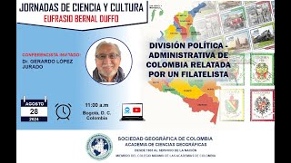 DIVISIÓN POLÍTICA ADMINISTRATIVA DE COLOMBIA RELATADA POR UN FILATELISTA [upl. by Ammej489]