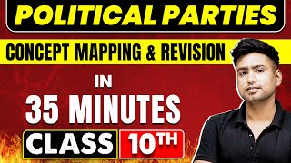 POLITICAL PARTIES in 35 Minutes  Civics Chapter 6  Class 10th CBSE Board [upl. by Animsaj]