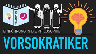 Die Vorsokratiker Naturphilosophen amp Sophisten⎥Die Anfänge der Philosophie [upl. by Hsirrehc]