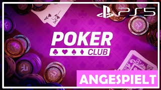 Poker Club 🎴 PS5 Vollversion angespielt  ÜBERRASCHEND gutes POKERSPIEL [upl. by Yedok]