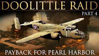 The Doolittle Raid Part 4  Great Raids on WWII  Jimmy Doolittle  Documentary Film [upl. by Malamut]