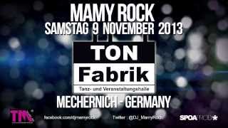 MAMY ROCK  Ton Fabrik in Mechernich  GERMANY Samstag 9 November 2013 [upl. by Alphonse]