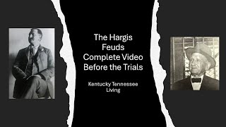 The Complete Hargis Feuds of Bloody Breathitt County [upl. by Caton]