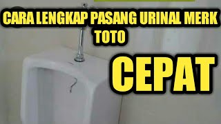 cara pasang urinal merk toto [upl. by Brandi]