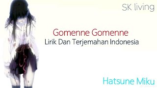 Hatsune Miku  Gomenne Gomenne Lirik Dan Terjemahan Indonesia [upl. by Lyrej]