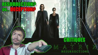 LMG29 MATRIX RÉSURRECTION Critique Résurrection ou Déception [upl. by Hilten703]