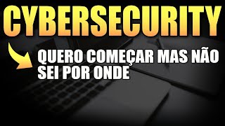 Por onde começar em segurança da informação [upl. by Gaeta]