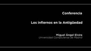 Conferencia Los infiernos en la Antigüedad [upl. by Brynna]