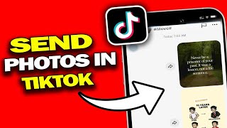 How To Send Photos In TikTok Message  Send Pictures On TikTok Messages [upl. by Leumas]