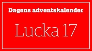 Lucka 17 i Dagens adventskalender [upl. by Shyamal]