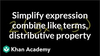 Distributive Property and Combining Like Terms  Math 6 [upl. by Gretel5]