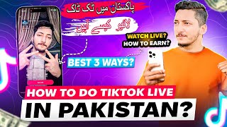 How To Do Tiktok Live In Pakistan  Earn amp Watch Live  How Brand [upl. by Hgielyk]