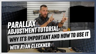 Parallax Adjustment Tutorial with Ryan Cleckner Why Its Important and How to Use It [upl. by Uba]