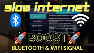 💥How to boost wifi amp Bluetooth signal strength in Any type of Android car stereo  Slow internet [upl. by Tiersten]