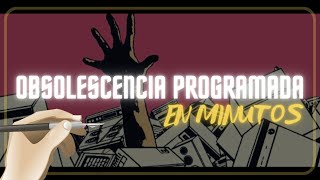 OBSOLESCENCIA PROGRAMADA o PLANIFICADA en minutos [upl. by Tarah]