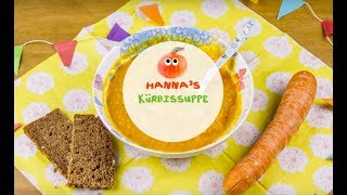 Hannas Kürbissuppe  freches Mittagessen für Kinder [upl. by Gordie]