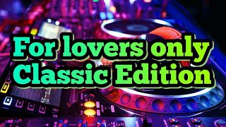 For lovers Only Classic Edition Mplanet [upl. by Giavani]