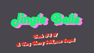 Jingle Bells  A Very Merry SALmas Sequel [upl. by Ojyma]