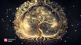 528Hz  TREE of LIFE  Whole Body Cell Regeneration  Heal Golden Chakra [upl. by Couhp]