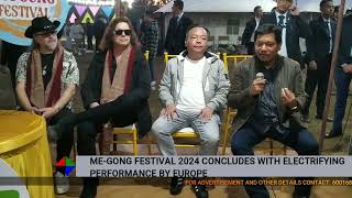 MEGONG FESTIVAL 2024 CONCLUDES WITH ELECTRIFYING PERFORMANCE BY EUROPE [upl. by Serle]